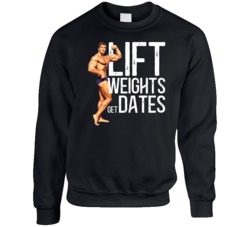 Lift Weights Get Dates Arnold Schwarzenegger Body Builder Crewneck Swe Lift Weights Get Dates Arnold Schwarzenegger Body Builder Crewneck Swe