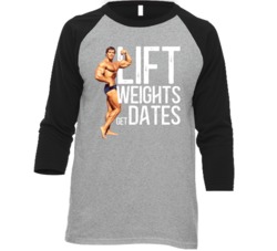 Lift Weights Get Dates Arnold Schwarzenegger Body Builder Raglan T Shi Lift Weights Get Dates Arnold Schwarzenegger Body Builder Raglan T Shi