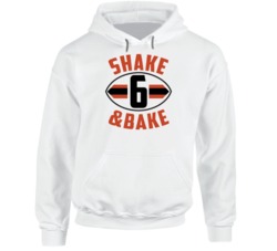 Shake And Bake Baker Mayfield 6 Football Cleveland Fan Hoodie Shake And Bake Baker Mayfield 6 Football Cleveland Fan Hoodie
