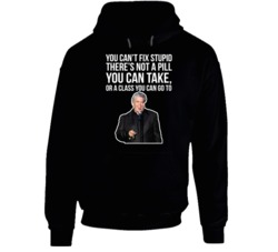 Ron White You Can't Fix Stupid Quote Comedian Fan Hoodie Ron White You Can't Fix Stupid Quote Comedian Fan Hoodie