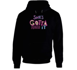 She's Gotta Have It Logo Netflix Original Fan Hoodie She's Gotta Have It Logo Netflix Original Fan Hoodie