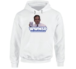 Wwmsd What Would Michael Scott Do The Office Fan Hoodie Wwmsd What Would Michael Scott Do The Office Fan Hoodie