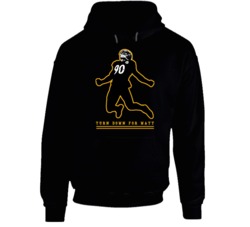 Turn Down For Tj Watt Fan Silhoutte Hoodie Turn Down For Tj Watt Fan Silhoutte Hoodie