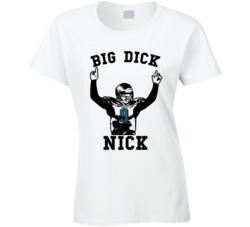 Nick Foles Big Dick Nick Philadelphia Football T Shirt Nick Foles Big Dick Nick Philadelphia Football T Shirt