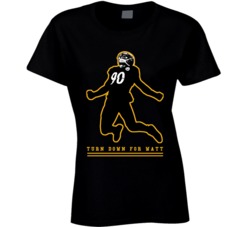 Turn Down For Tj Watt Fan Silhoutte T Shirt Turn Down For Tj Watt Fan Silhoutte T Shirt
