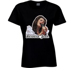 Barbara Jean Nashville Fictional Music Group Fan T Shirt Barbara Jean Nashville Fictional Music Group Fan T Shirt