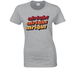 Alright Alright Alright Matthew Mcconaughey Dazed And Confused T Shirt Alright Alright Alright Matthew Mcconaughey Dazed And Confused T Shirt