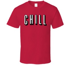 Chill Toronto Basketball Netflix Parody T Shirt Chill Toronto Basketball Netflix Parody T Shirt