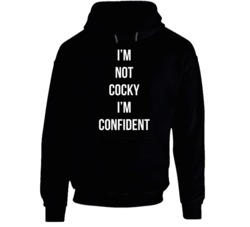 I'm Not Cocky I'm Confident Dave Chapelle Jfl Fan Hoodie