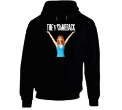 The Comeback Lisa Kudrow Tv Show Fan Hoodie The Comeback Lisa Kudrow Tv Show Fan Hoodie