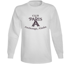 Club Paris Alaska's Most Famous Restaurant Long Sleeve