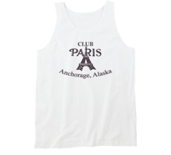 Club Paris Alaska's Most Famous Restaurant Tanktop