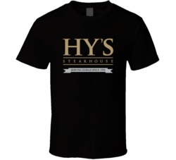 Hy's Steak House Hawaii's Most Famous Restaurant T Shirt