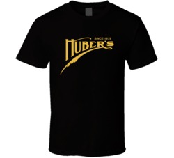 Huber's Restaurant Oregon's Most Famous Restaurant T Shirt Huber's Restaurant Oregon's Most Famous Restaurant T Shirt