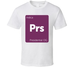 Presidential Og Indica Strain Weed T Shirt Presidential Og Indica Strain Weed T Shirt