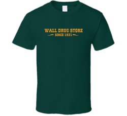 Wall Drug South Dakota's Most Famous Restaurant T Shirt Wall Drug South Dakota's Most Famous Restaurant T Shirt