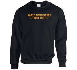 Wall Drug South Dakota's Most Famous Restaurant Crewneck Sweatshi Wall Drug South Dakota's Most Famous Restaurant Crewneck Sweatshi