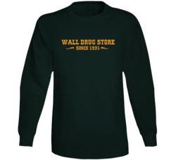 Wall Drug South Dakota's Most Famous Restaurant Long Sleeve Wall Drug South Dakota's Most Famous Restaurant Long Sleeve