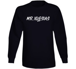 Mr Iglesias Netflix Original Series Fan Long Sleeve Mr Iglesias Netflix Original Series Fan Long Sleeve