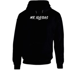 Mr Iglesias Netflix Original Series Fan Hoodie Mr Iglesias Netflix Original Series Fan Hoodie