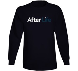 After Life Netflix Original Series Fan Long Sleeve After Life Netflix Original Series Fan Long Sleeve