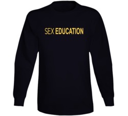 Sex Education Netflix Original Series Fan Long Sleeve Sex Education Netflix Original Series Fan Long Sleeve
