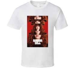 Russian Doll Netflix Original Series Poster Fan T Shirt Russian Doll Netflix Original Series Poster Fan T Shirt