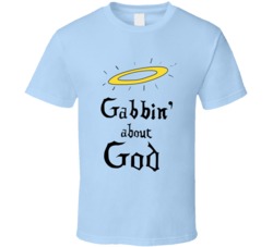 Gabbin About God As Seen The Simpsons T Shirt Gabbin About God As Seen The Simpsons T Shirt