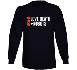 Love Death And Robots Netflix Original Series Fan Long Sleeve Love Death And Robots Netflix Original Series Fan Long Sleeve