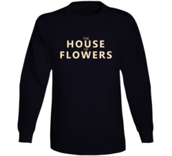 The House Of Flowers Netflix Television Series Fan Long Sleeve The House Of Flowers Netflix Television Series Fan Long Sleeve