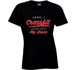 Crossfit Funny Fit In My Jeans Ladies T Shirt