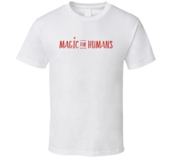 Magic For Humans Netflix Television Series Fan T Shirt
