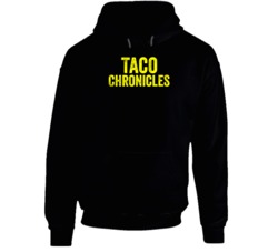 Taco Chronicles Netflix Television Series Fan Hoodie