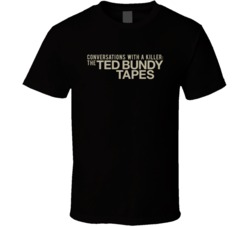 Conversations With A Killer Netflix Television Series Fan T Shirt