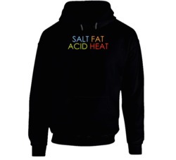 Salt Fat Acid Heat Netflix Television Series Fan Hoodie Salt Fat Acid Heat Netflix Television Series Fan Hoodie