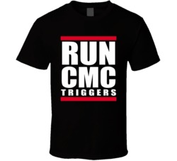 Run Cmc Triggers T Shirt Run Cmc Triggers T Shirt