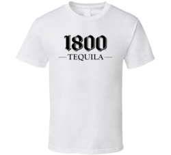 1800 Tequila Booze Drink T Shirt 1800 Tequila Booze Drink T Shirt