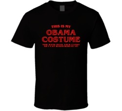 This Is My Obama Costume Now Hand Over Your Candy T Shirt This Is My Obama Costume Now Hand Over Your Candy T Shirt