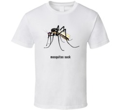 Mosquitos Suck Funny T Shirt Mosquitos Suck Funny T Shirt