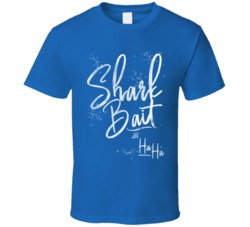 Shark Bait Ohh Ha Ha Funny T Shirt Shark Bait Ohh Ha Ha Funny T Shirt