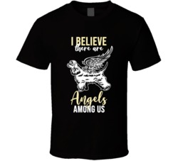I Believe There Are Angels Among Us English Springer Spaniel Dog Angel I Believe There Are Angels Among Us English Springer Spaniel Dog Angel