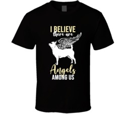 I Believe There Are Angels Among Us Chihuahua Angel Puppy Animal Lover I Believe There Are Angels Among Us Chihuahua Angel Puppy Animal Lover