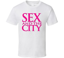 Sex And The City 90s Tv Show Drama T Shirt Sex And The City 90s Tv Show Drama T Shirt