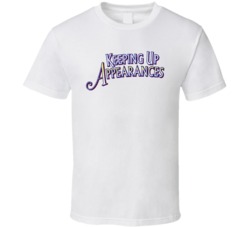 Keeping Up Apperances 90s Tv Show Comedy T Shirt Keeping Up Apperances 90s Tv Show Comedy T Shirt