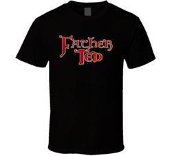 Father Ted 90s Tv Show Comedy T Shirt Father Ted 90s Tv Show Comedy T Shirt