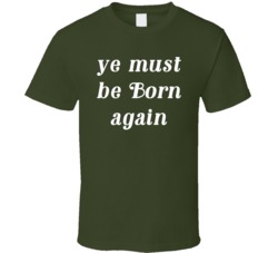 Ye Must Be Born Again 6god Drizzy T Shirt Ye Must Be Born Again 6god Drizzy T Shirt