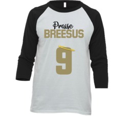 Praise Breesus Drew Brees New Orleans Football Qb Fan Faith Raglan T S Praise Breesus Drew Brees New Orleans Football Qb Fan Faith Raglan T S