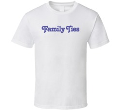Faimly Ties Retro 80s Tv Show Logo Fan T Shirt Faimly Ties Retro 80s Tv Show Logo Fan T Shirt