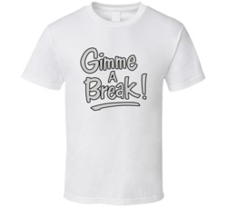 Gimme A Break Retro 80s Tv Show Logo Fan T Shirt Gimme A Break Retro 80s Tv Show Logo Fan T Shirt