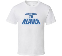 Highway To Heaven Retro 80s Tv Show Logo Fan T Shirt Highway To Heaven Retro 80s Tv Show Logo Fan T Shirt
